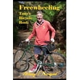 thumbnail image 1 of Good Life Freewheeling: Tony's Bicycle Book, (Paperback), 1 of 1