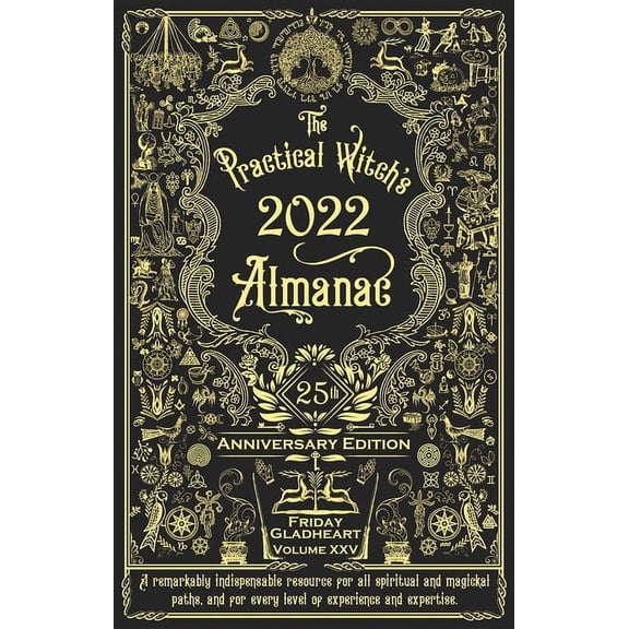 Good Life Practical Witch's Almanac 2022: 25th Anniversary Edition, (Paperback)