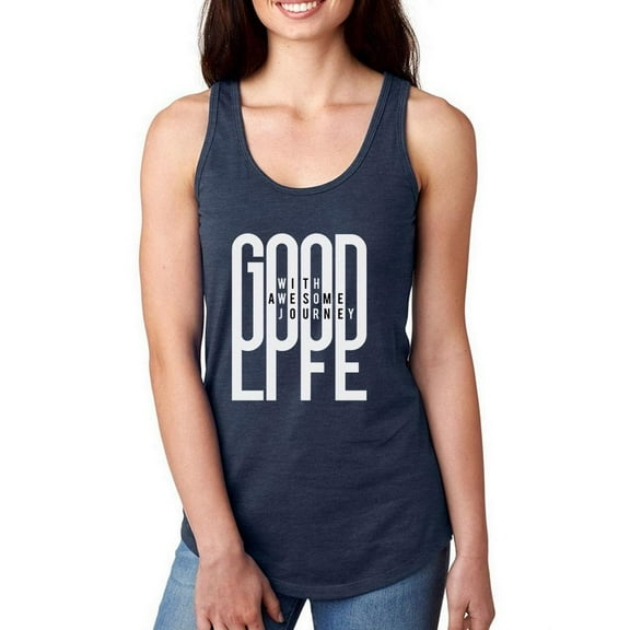 Good Life Quote Racerback Tank Women -Image by Shutterstock, Female Small