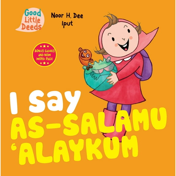 Good Little Deeds I Say As-Salamu 'Alaykum, (Board Book)