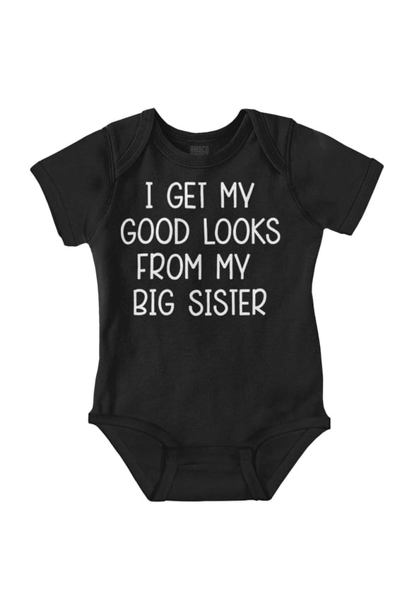 Good Looks Big Sis Little Sister Sibling Bodysuit Jumper Girls Infant Baby Brisco Brands 12M