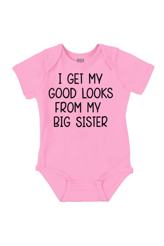 Good Looks Big Sis Little Sister Sibling Bodysuit Jumper Girls Infant Baby Brisco Brands 6M