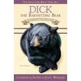 thumbnail image 1 of Pre-Owned Dick, the Babysitting Bear: And Other Great Wild Animal Stories (Hardcover) 081632221X 9780816322213, 1 of 1