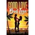 thumbnail image 1 of Good Love Bad Love, (Paperback), 1 of 1