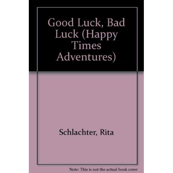 Pre-Owned Good Luck, Bad Luck (Happy Times Adventures) Paperback