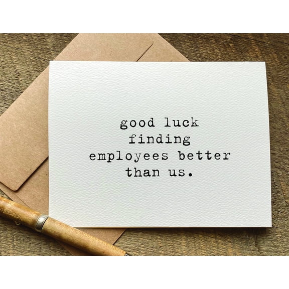 Good Luck Employee Farewell Card Humorous "Good Luck Finding Employees Better Than Us" Design Envelope Included, Blank Inside Perfect for Co-Worker Farewell, Goodbye Gift