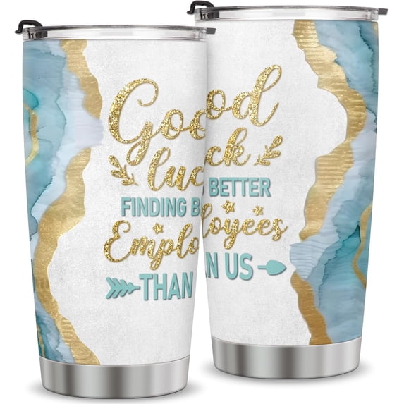 Good Luck Finding Employees Better Than Us Tumbler- Going Away Gifts for Coworker-Bosses Day Gifts-Leaving Farewell New Job Retirement Birthday Gifts for Men Women 20oz Multicolor