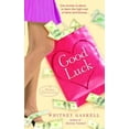 thumbnail image 1 of Pre-Owned Good Luck (Paperback) 0553384341 9780553384345, 1 of 1