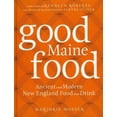 thumbnail image 1 of Pre-Owned Good Maine Food: Ancient and Modern New England Food & Drink (Hardcover) by Marjorie Mosser, Sandy Oliver, Kenneth Roberts, 1 of 1