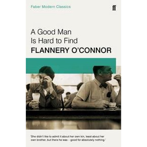 Pre-Owned Good Man Is Hard to Find : Faber Modern Classics