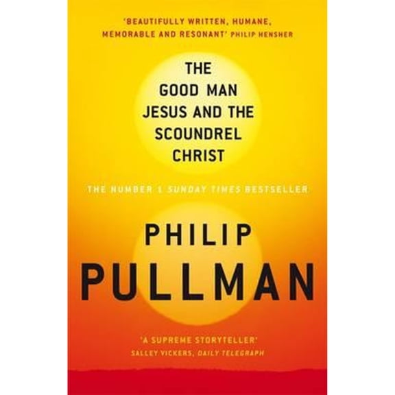 Pre-Owned Good Man Jesus and the Scoundrel Christ (Paperback) 1847678297