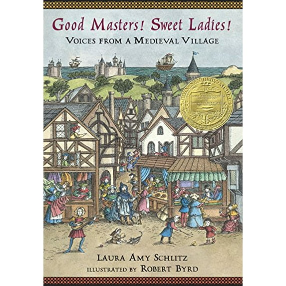 Pre-Owned Good Masters! Sweet Ladies!: Voices from a Medieval Village