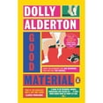 thumbnail image 1 of Pre-Owned Good Material: The Instant Sunday Times Bestseller, from the Author of Everything I Know about Love (Paperback) 0241993164 9780241993163, 1 of 1