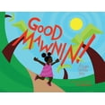 thumbnail image 1 of Good Mawnin! (Paperback), 1 of 1