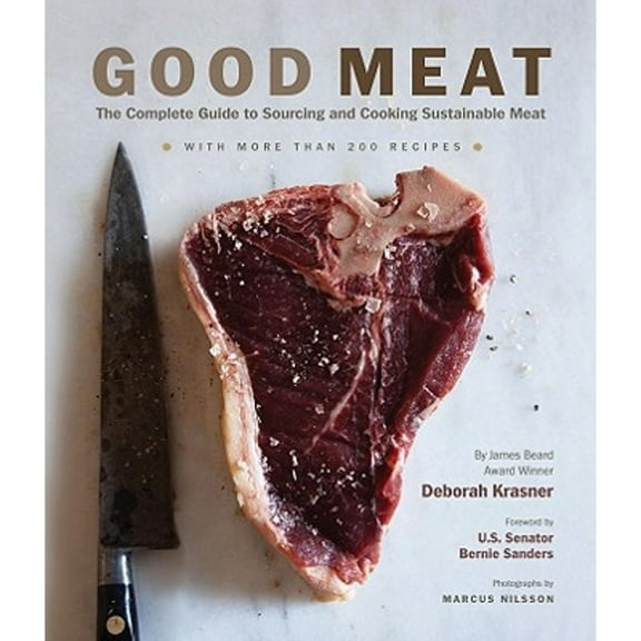 Pre-Owned Good Meat : The Complete Guide to Sourcing and Cooking Sustainable Meat (Hardcover)
