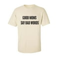 thumbnail image 1 of Good Moms Say Bad Words Adult Short Sleeve T-shirt, 1 of 4