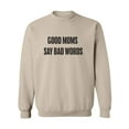 thumbnail image 1 of Good Moms Say Bad Words Crewneck Sweatshirt, 1 of 3