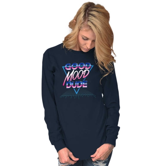 Good Mood Dude Chill Eighties Vibes Long Sleeve TShirt Men Women Brisco Brands S