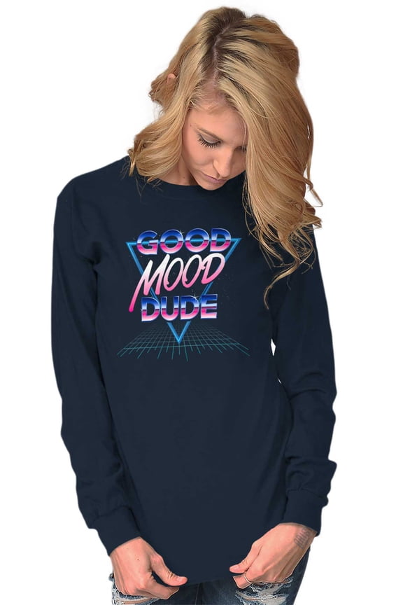 Good Mood Dude Chill Eighties Vibes Long Sleeve TShirt Men Women Brisco Brands X