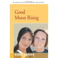 thumbnail image 1 of Pre-Owned Good Moon Rising (Paperback) 0595347673 9780595347674, 1 of 1