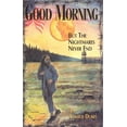 thumbnail image 1 of Pre-Owned Good Morning: but the Nightmares Never End (Hardcover) 0964142325 9780964142329, 1 of 1