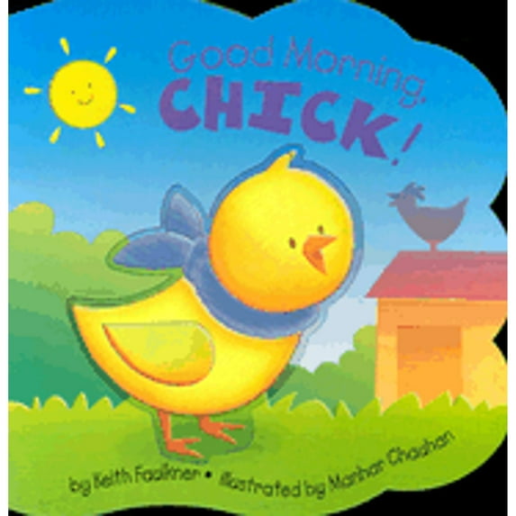 Good Morning, Chick! (Board book)