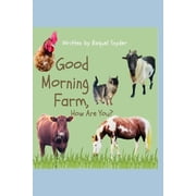 Good Morning Farm, How Are You?, Paperback