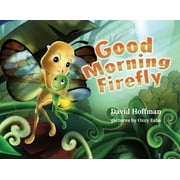 Good Morning Firefly, Paperback