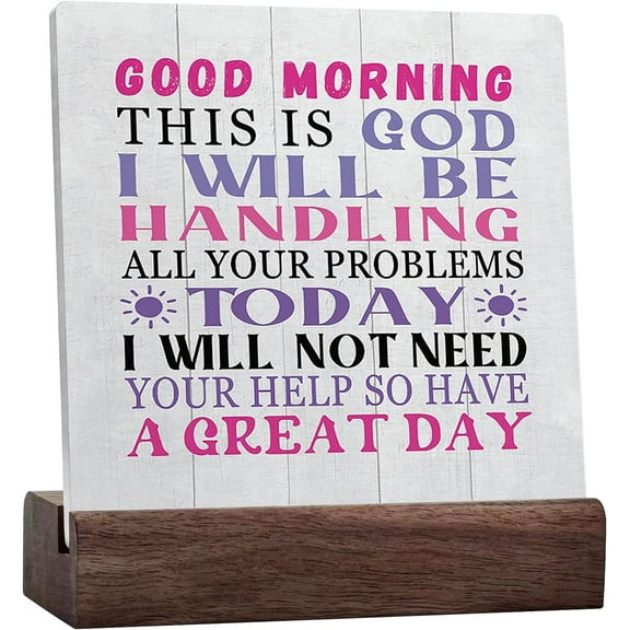 Good Morning This Is God I Will Be Handling Christian Sign Desk Decor,Inspirational Quotes Ceramic Desk Sign Desk Decorations For Christian Home Bedroom Girls Room Office Shelf Table Decor