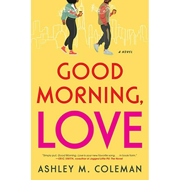 Pre-Owned Good Morning, Love : A Novel (Paperback) 9781982168629