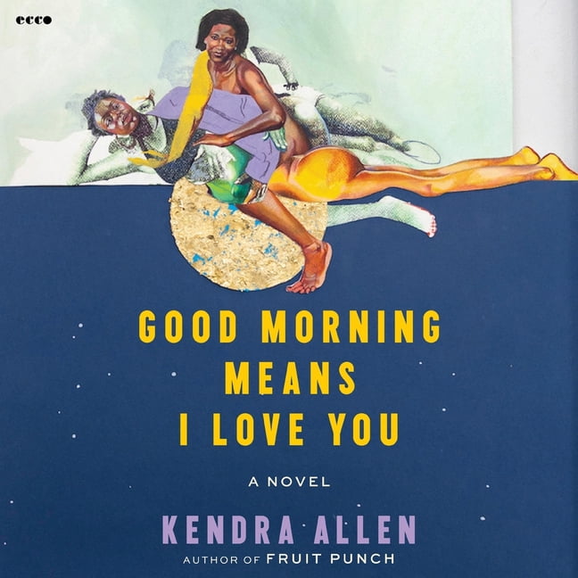 Good Morning Means I Love You, (Audiobook)