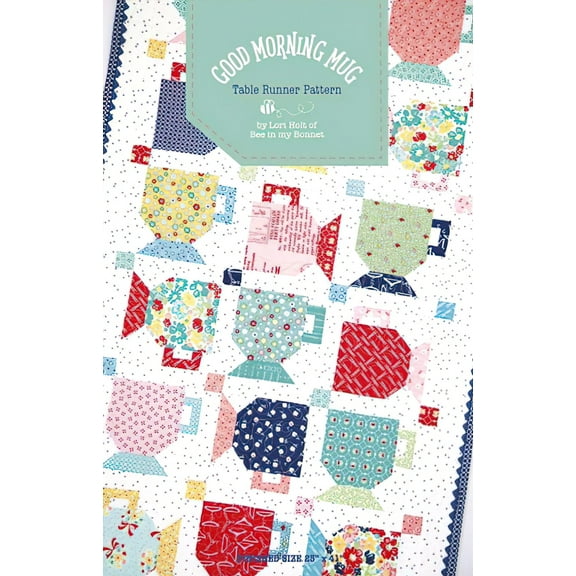 Good Morning Mug Table Runner Pattern by Lori Holt of Bee in my Bonnet