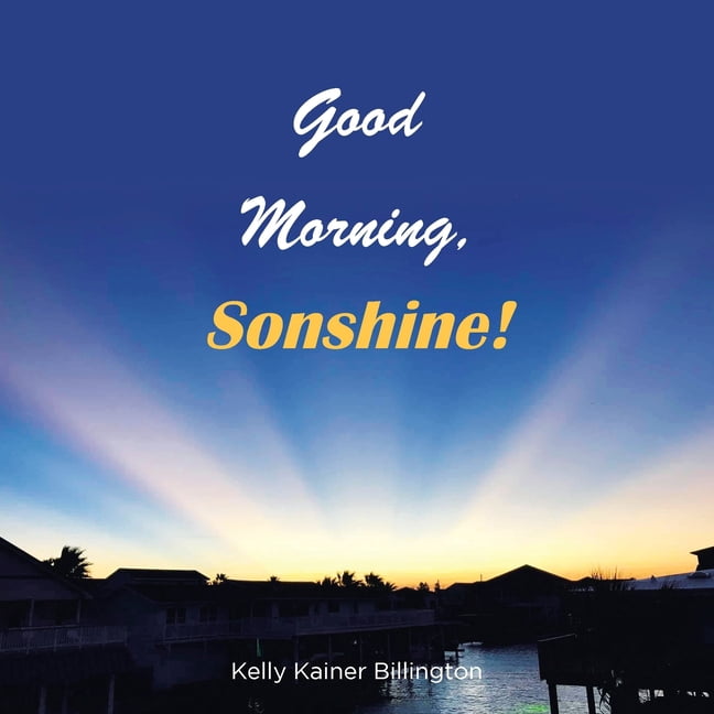 Good Morning, Sonshine!, (Paperback)