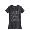 thumbnail image 1 of Good Morning Starts With Coffee Women's Fashion Relaxed T-Shirt Tee Charcoal Grey X-Large, 1 of 3