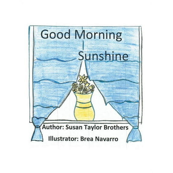 Good Morning Sunshine, (Paperback)