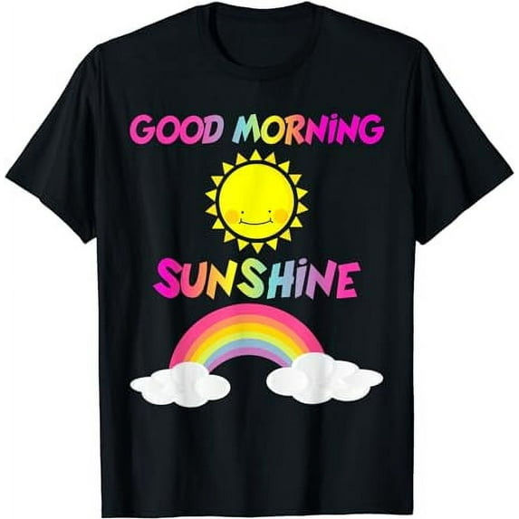Good Morning Sunshine Funny Morning Person Good Mood T-Shirt