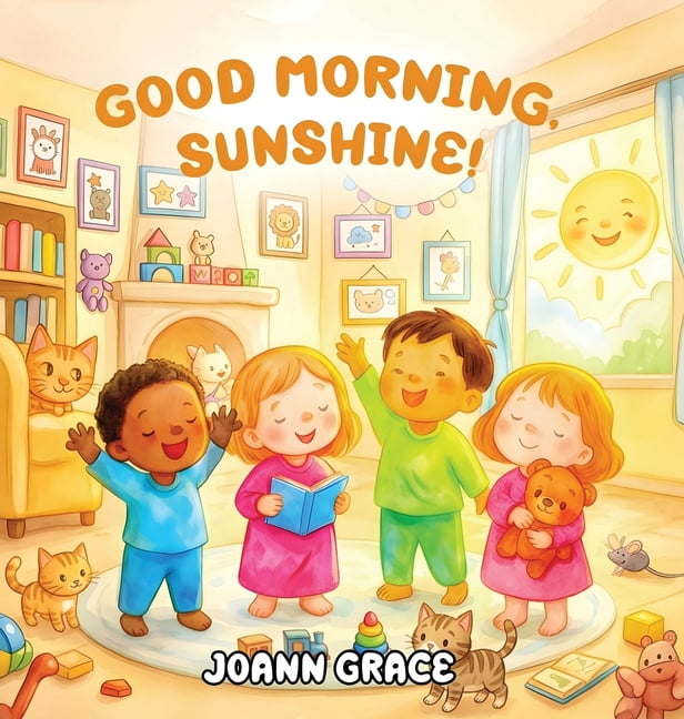 Good Morning, Sunshine, (Hardcover)