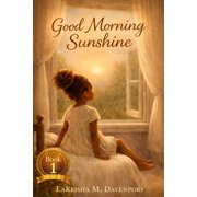 Good Morning Sunshine Good Morning Sunshine, Book 1, Paperback