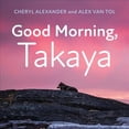 thumbnail image 1 of Pre-Owned Good Morning, Takaya Paperback, 1 of 1