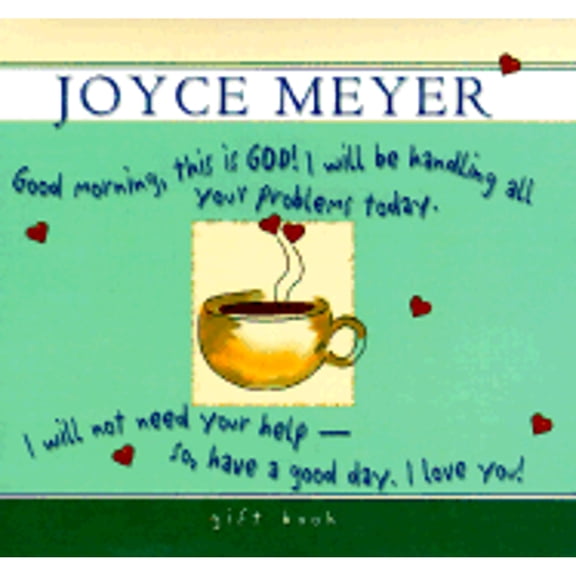 Pre-Owned Good Morning, This is God! Gift Book (Hardcover) by Joyce Meyer