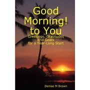 Good Morning! to You, Paperback