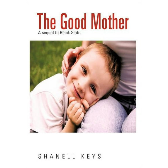 Good Mother : A Sequel to Blank Slate