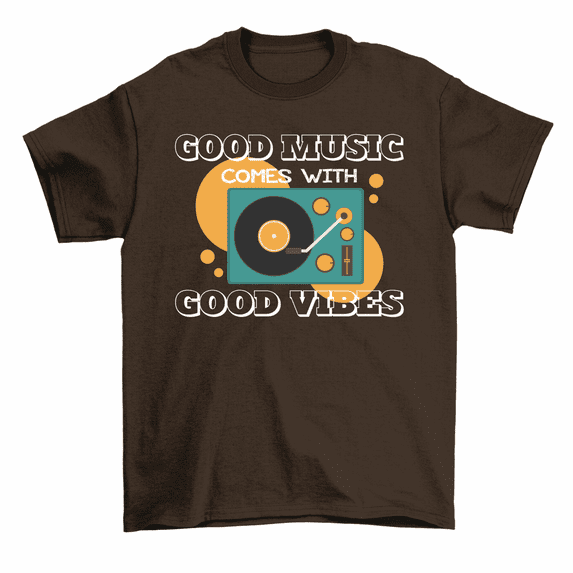Good Music Comes With Good Vibes T-Shirt DJ Music Lover Tee Men Women