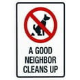thumbnail image 1 of A Good Neighbor Cleans Up Warning Sign, No Dog Poop Metal Signs for Business Home Outdoor Indoor Road Yard Garage Street Wall Caution Custom Decor 8 x 12 Inch, 1 of 4