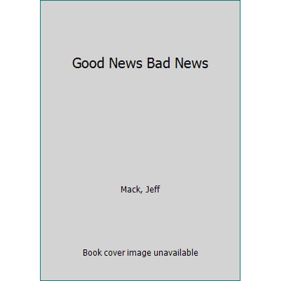 Pre-Owned Good News Bad News (Paperback) 0545611504 9780545611503