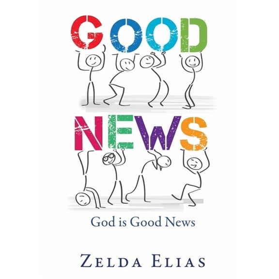 Good News: God is Good News, (Paperback)