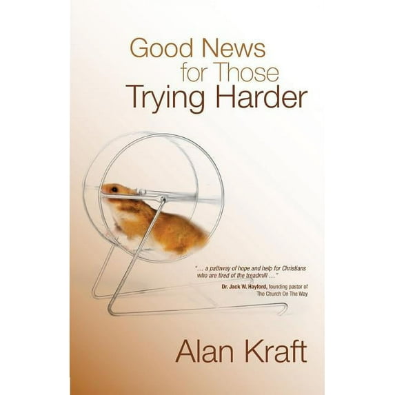 Good News for Those Trying Harder, (Paperback)