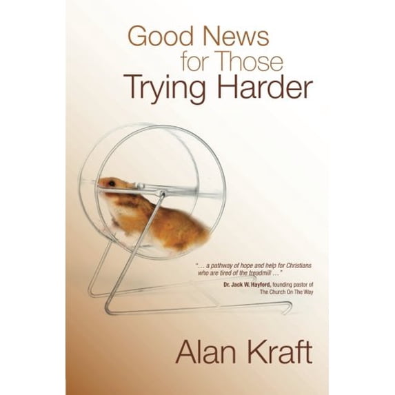 Pre-Owned Good News for Those Trying Harder (Paperback) 1434799409 9781434799401