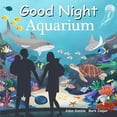 thumbnail image 1 of Pre-Owned Good Night Aquarium (Board book) 1602199744 9781602199743, 1 of 1