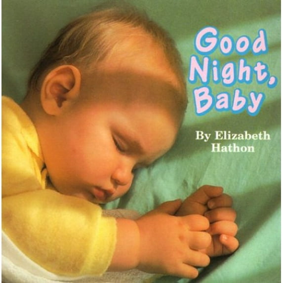 Pre-Owned Good Night, Baby (Unknown) 0768100364 9780768100365